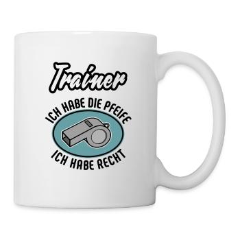 Trainer Ich habe die Pfeife Ich habe Recht Fußball - Tasse - Weiß - Rechts
