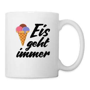 Eis geht immer Eiscreme lustig Spruch Sommer Ice - Tasse - Weiß - Rechts