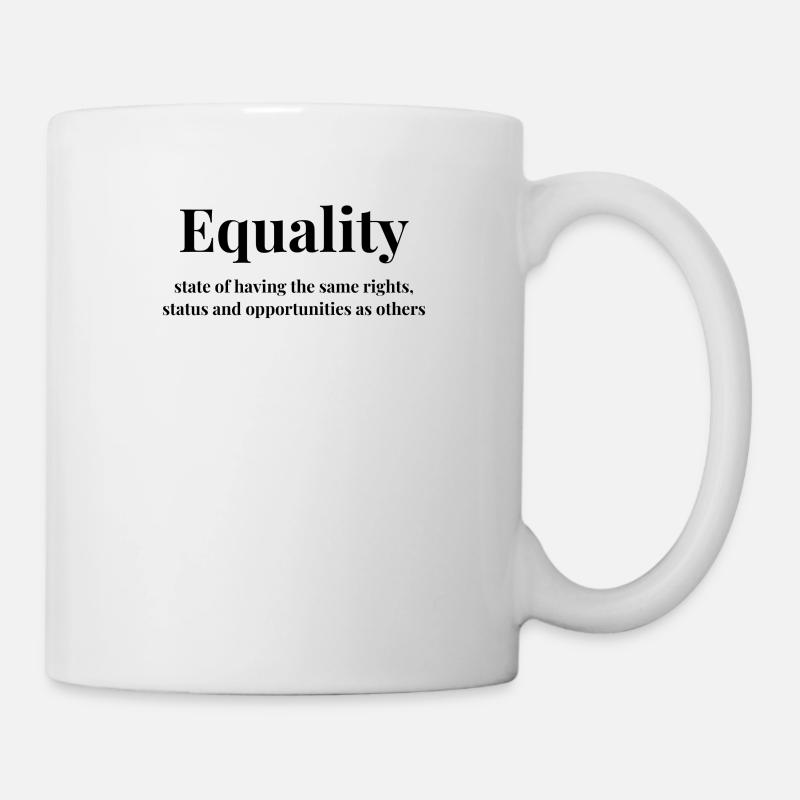 Equality - Gleichberechtigung - Tasse - Weiß