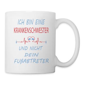 Ich bin eine Krankenschwester - Sprüche - Tasse - Weiß - Rechts