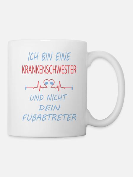 Ich bin eine Krankenschwester - Sprüche - Tasse - Weiß