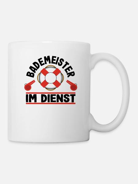 Bademeister im Dienst Lustig Spruch Geschenk Shirt - Tasse - Weiß