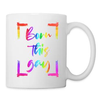 BORN THIS GAY LGBT Gay Pride Regenbogen Geschenk - Tasse - Weiß - Rechts