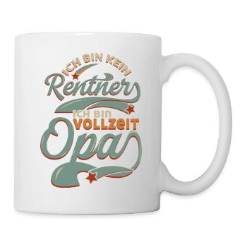 Ich bin kein Rentner Ich bin vollzeit Opa - Tasse - Weiß - Rechts