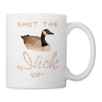 Funny Duck Hunting Gift Shut The Duck Up - Tasse - Weiß - Rechts