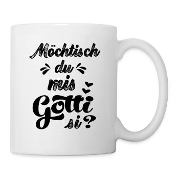 Möchtisch du mis Gotti si Schweiz Patentante frage - Tasse - Weiß - Rechts