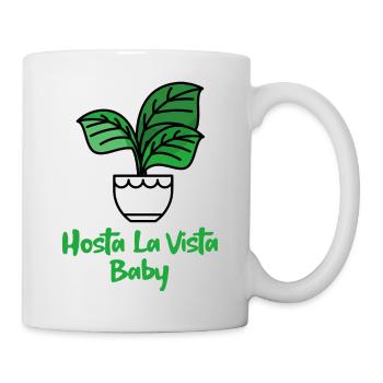 Hosta La Vista Baby, Funny Gardening, Gardener - Mug - white - Right