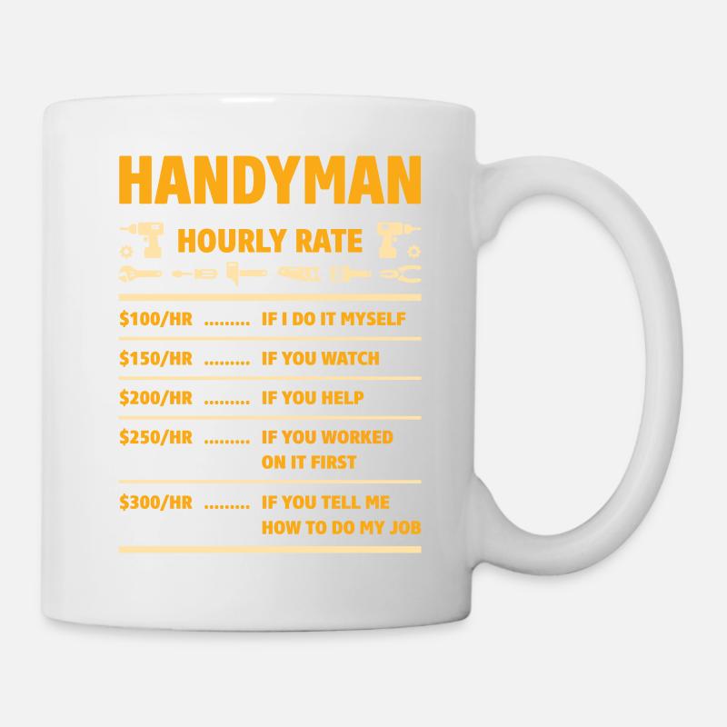Handyman Hourly - Tasse - Weiß