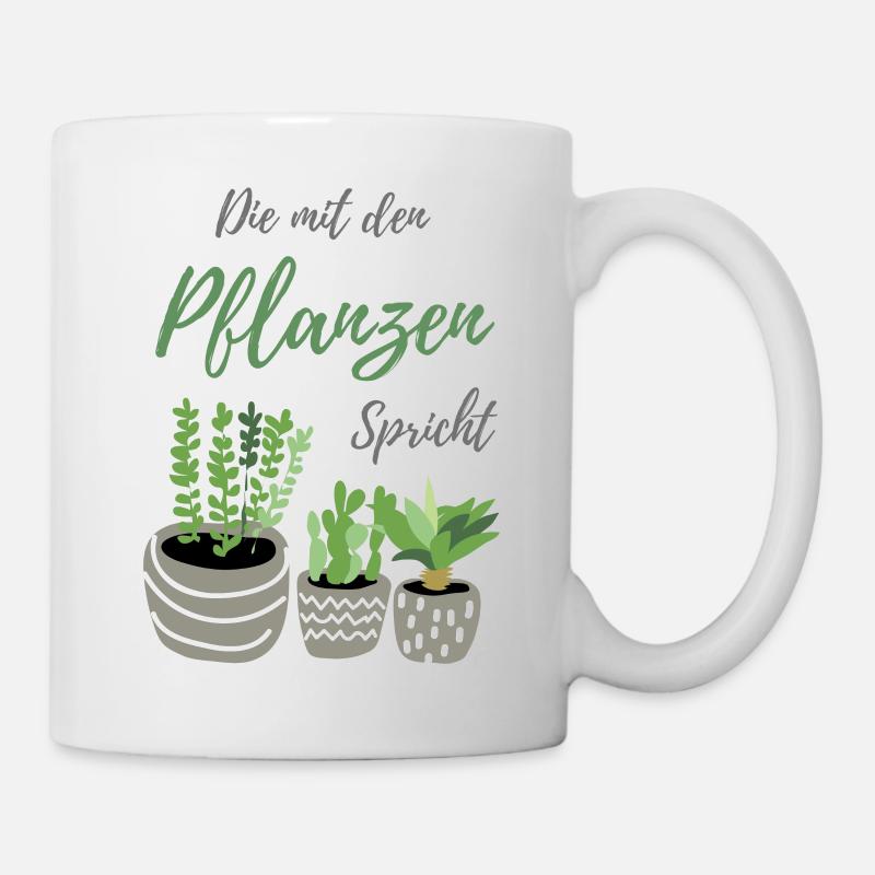 Die mit den Pflanzen spricht | Pflanzen Geschenk - Tasse - Weiß