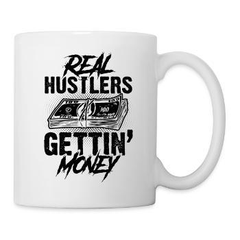 Hustle Machen Geld - Tasse - Weiß - Rechts