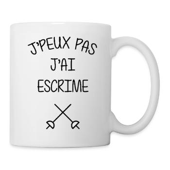JE PEUX PAS J'AI ESCRIME - Mug blanc - blanc - Droite