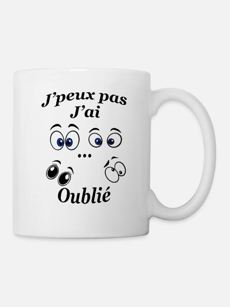 J’peux pas j’ai oublié - Mug blanc - blanc