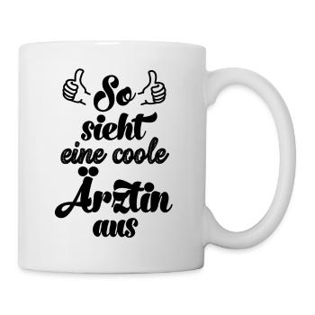 So sieht eine coole Ärztin aus Arzt Mediziner - Tasse - Weiß - Rechts