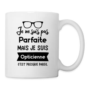 Je suis pas parfaite mais je suis opticienne - Mug blanc - blanc - Droite
