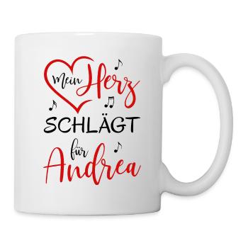 Mein Herz schlägt für Andrea - Tasse - Weiß - Rechts