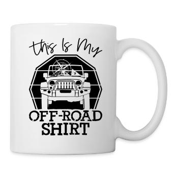 This Is My Off Road Shirt - Tasse - Weiß - Rechts