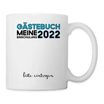 Gästebuch Meine Einschulung 2022 Bitte Eintragen - Tasse - Weiß - Rechts