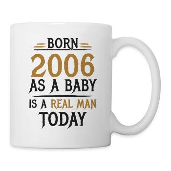 Geboren 2006 Geburtstag Richtiger Mann Männer - Tasse - Weiß - Rechts