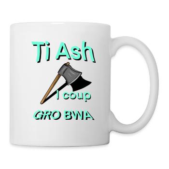 Ti ash i coup gro bwa Sprichwort kreolisch 974 - Tasse - Weiß - Rechts