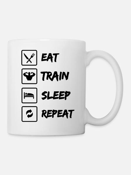 Eat Train Sleep Repeat - Tasse - Weiß
