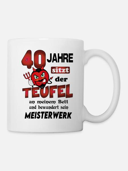 Geburtstag Lustig Teufel Devil Alter Jahre 40 - Tasse - Weiß