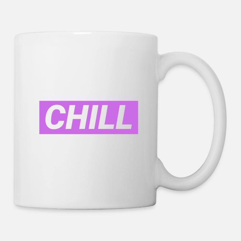 Chill doch - Tasse - Weiß