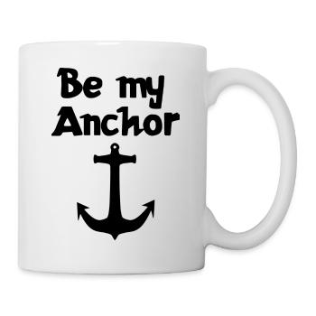 Be my anchor | Relationship | Dear | Partnership - Mug - white - Right