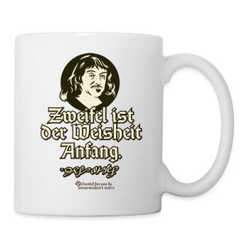 Descartes Zitat Zweifel ist der Weisheit Anfang - Tasse - Weiß - Rechts