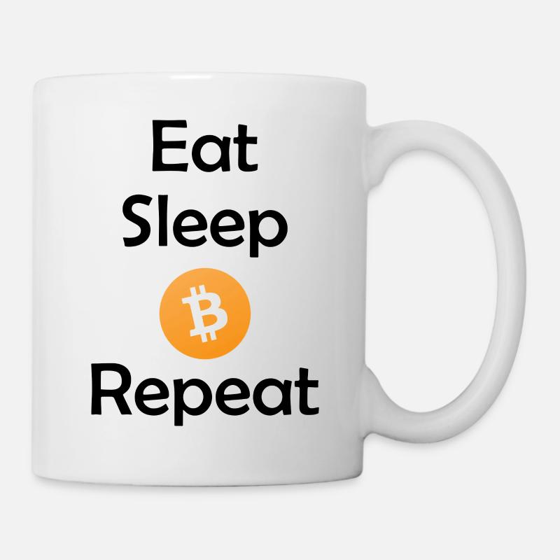 Eat - Sleep - Bitcoin - Repeat - Tasse - Weiß