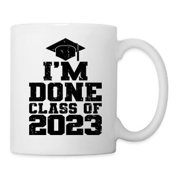 J’ai terminé le cadeau de la fête de fin d’études de la classe 2023 - Mug blanc - blanc - Droite