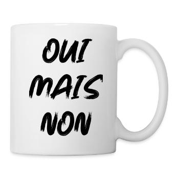 Oui mais non - Mug blanc - blanc - Droite