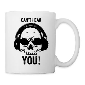 Skull can't hear you - Tasse - Weiß - Rechts