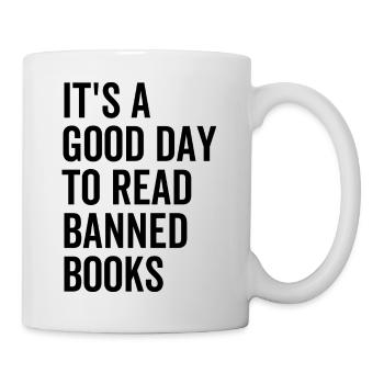 It's a Good Day To Read Banned Books - Mug - white - Right