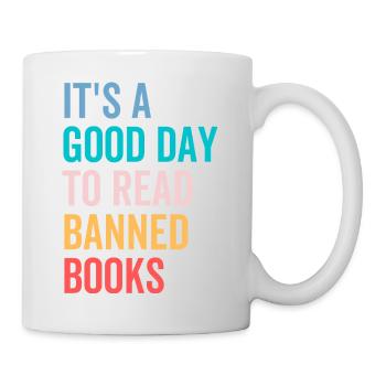 It's a Good Day To Read Banned Books - Mug - white - Right