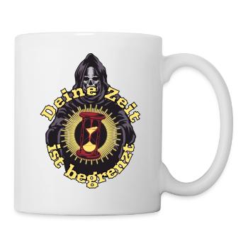 Deine Zeit ist begrenzt Tod gibt Ratschlag zu Zeit - Tasse - Weiß - Rechts