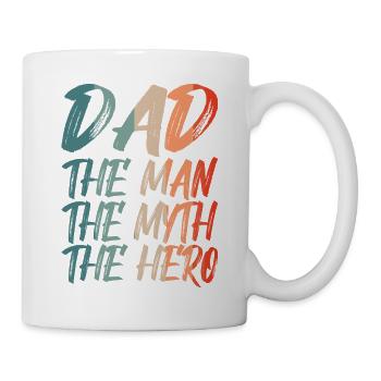 Dad the man the myth the hero - Mug - white - Right