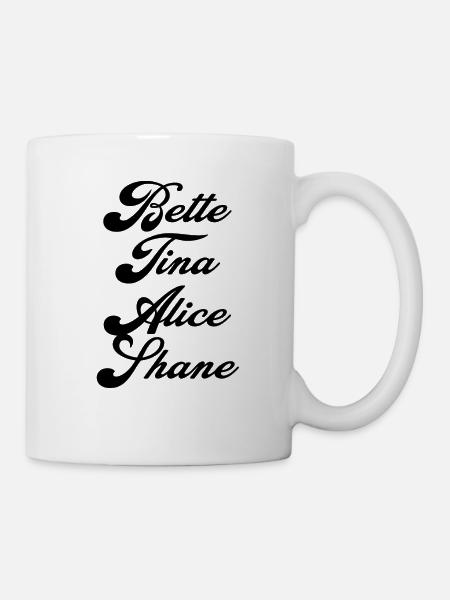 Bette Tina Alice Shane - Mug blanc - blanc