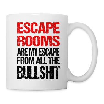 Escape Rooms are my escape from all the Bullshit - Mug - white - Right