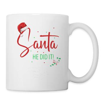 Santa He Did It! Funny Christmas Couples T-Shirt R - Tasse - Weiß - Rechts