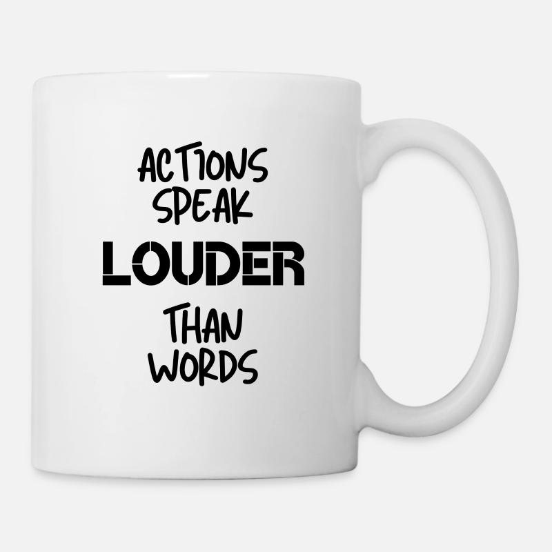 Les actes valent plus que les paroles - Mug blanc - blanc