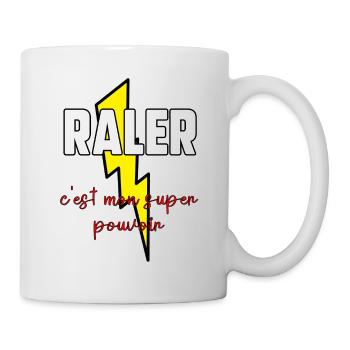 Râler c’est mon super pouvoir - Mug blanc - blanc - Droite