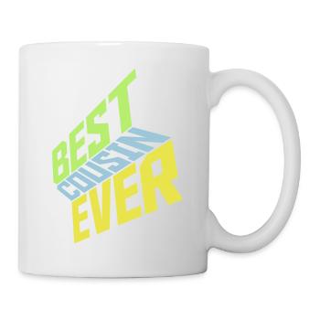 best cousin ever Zitat - Tasse - Weiß - Rechts