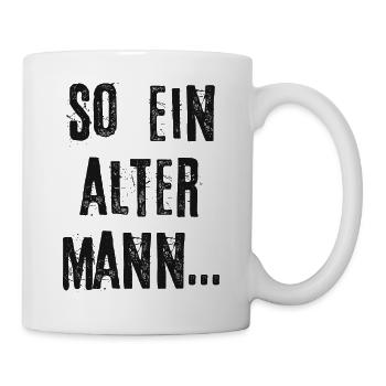So Ein Alter Mann Geburtstag Fieser Spruch - Tasse - Weiß - Rechts