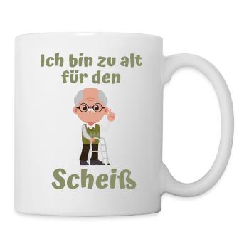 Senior Ich bin zu alt für den Scheiß alter Mann - Tasse - Weiß - Rechts