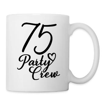 75 Party Crew 75th Birthday Party 75 ans - Mug blanc - blanc - Droite
