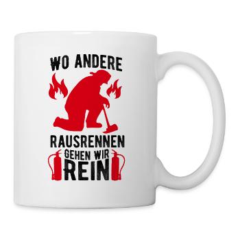 Wo andere Rein rausrennen gehen wir rein - Tasse - Weiß - Rechts