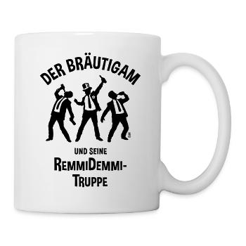 Der Bräutigam Und Seine Remmidemmi-Truppe (JGA, B) - Tasse - Weiß - Rechts