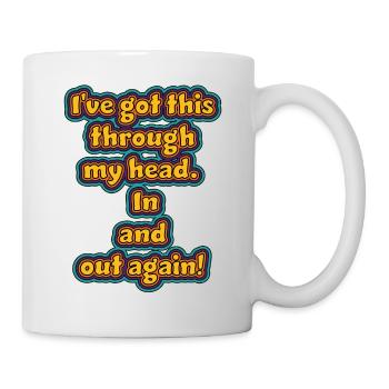 Design drôle et non réfléchi / dictons drôles - Mug blanc - blanc - Droite