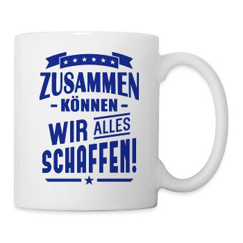 Zusammen alles schaffen (Schriftzug) - Tasse - Weiß - Rechts