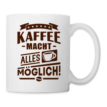 Kaffee macht alles möglich (Schriftzug) - Tasse - Weiß - Rechts